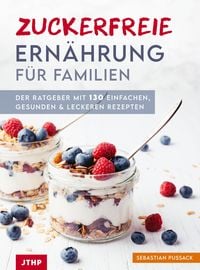 Produktbild: Zuckerfreie Ern&auml;hrung f&uuml;r Familien