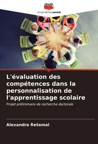 Produktbild: L'&eacute;valuation des comp&eacute;tences dans la personnalisation de l'apprentissage scolaire