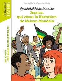 Produktbild: La v&eacute;ritable histoire de Jessica, qui v&eacute;cut la lib&eacute;ration de Nelson Mandela