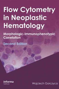 Produktbild: Gorczyca, W: Flow Cytometry in Neoplastic Hematology