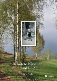 Produktbild: Beh&uuml;tete Kindheit in dunkler Zeit