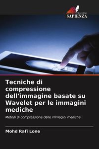 Produktbild: Tecniche di compressione dell'immagine basate su Wavelet per le immagini mediche