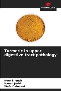 Produktbild: Turmeric in upper digestive tract pathology