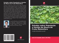 Produktbild: Estudos sobre Popula&ccedil;&atilde;o e Gest&atilde;o da Mosca da Fruta Melon&iacute;fera
