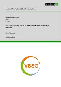 Produktbild: Modernisierung einer IT-Infrastruktur im klinischen Bereich