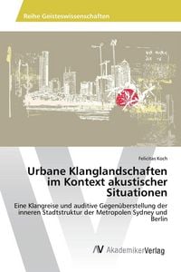 Produktbild: Urbane Klanglandschaften im Kontext akustischer Situationen