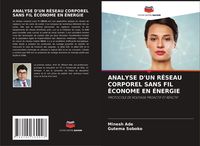 Produktbild: Analyse D'un R&eacute;seau Corporel Sans Fil &Eacute;conome En &Eacute;nergie