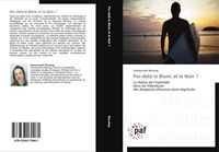 Produktbild: Par-del&agrave; le Blanc et le Noir ?
