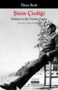 Produktbild: Siirin Cizdigi - Edebiyat Ve Siir &Uuml;zerine Yazilar