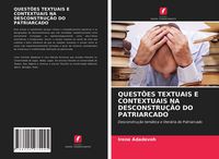 Produktbild: Quest&otilde;es Textuais E Contextuais Na Desconstru&ccedil;&atilde;o Do Patriarcado