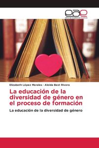 Produktbild: La educaci&oacute;n de la diversidad de g&eacute;nero en el proceso de formaci&oacute;n