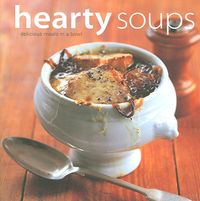 Produktbild: Hearty Soups: Delicious Meals in a Bowl