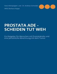 Bild vom Artikel Prostata Ade - Scheiden Tut Weh vom Autor Hans Kleinpoppen