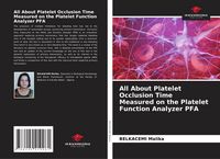 Produktbild: All About Platelet Closure Time Measured on the Platelet Function Analyzer PFA