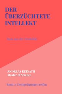 Produktbild: Der &Uuml;berz&uuml;chtete Intellekt