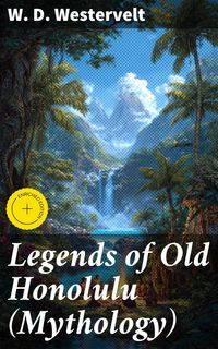 Produktbild: Legends of Old Honolulu (Mythology)