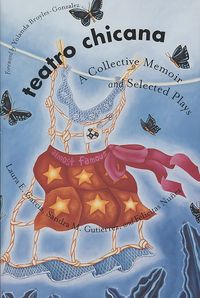 Produktbild: Teatro Chicana: A Collective Memoir and Selected Plays
