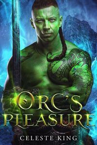 Produktbild: Orc's Pleasure (Orc Warriors of Protheka, #7)