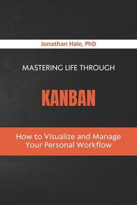 Produktbild: Mastering Life Through Kanban