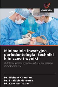 Produktbild: Minimalnie inwazyjna periodontologia: techniki kliniczne i wyniki