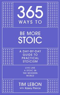 Produktbild: 365 Ways To: Be More Stoic