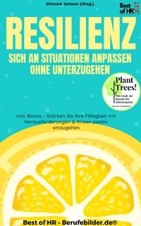 Produktbild: Resilienz - Sich an Situationen anpassen ohne unterzugehen