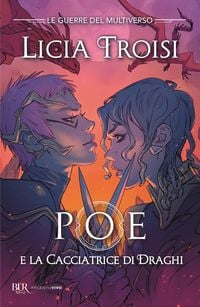 Produktbild: Poe e la cacciatrice di draghi. Le guerre del Multiverso. Vol. 2