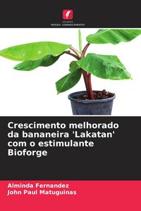 Produktbild: Crescimento melhorado da bananeira 'Lakatan' com o estimulante Bioforge