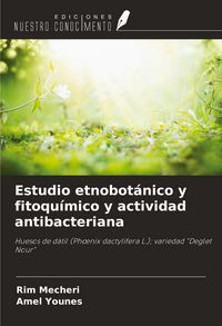 Produktbild: Estudio etnobot&aacute;nico y fitoqu&iacute;mico y actividad antibacteriana