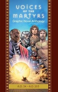 Produktbild: The Voices of the Martyrs, Graphic Novel Anthology