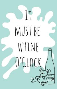 Produktbild: It must be whine O'Clock