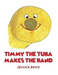 Produktbild: Timmy the Tuba Makes the Band