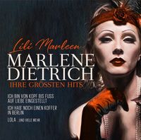 Produktbild: Lili Marleen-Ihre Gr&ouml;&aacute;ten Hits