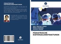 Produktbild: P&auml;diatrische Kiefergelenkfrakturen