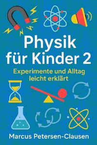 Produktbild: Physik f&uuml;r Kinder 2