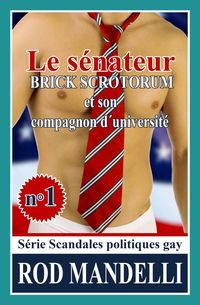 Produktbild: Le Senateur Brick Scrotorum Et Son Compagnon D'Universite