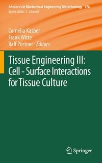 Produktbild: Tissue Engineering III: Cell - Surface Interactions for Tissue Culture