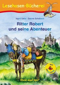 Bild vom Artikel Ritter Robert und seine Abenteuer / Silbenhilfe vom Autor Ingrid Uebe