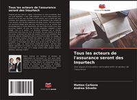Produktbild: Tous les acteurs de l'assurance seront des Insurtech