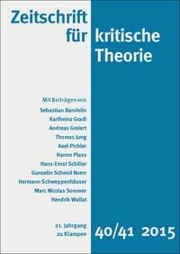 Produktbild: Zeitschrift f&uuml;r kritische Theorie / Zeitschrift f&uuml;r kritische Theorie, Heft 40/41 (2015)