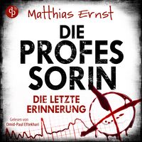 Produktbild: Die Professorin - Die letzte Erinnerung