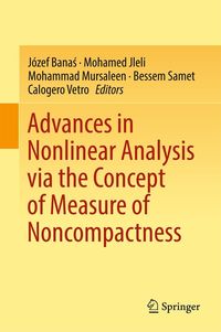 Produktbild: Advances in Nonlinear Analysis via the Concept of Measure of Noncompactness