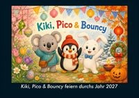 Produktbild: Kiki, Pico & Bouncy feiern durchs Jahr 2027 Fotokalender DIN A4