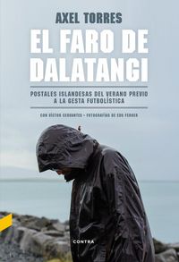 Produktbild: El faro de Dalatangi : postales islandesas del verano previo a la gesta futbol&iacute;stica