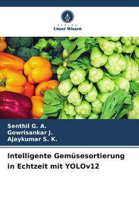 Produktbild: Intelligente Gem&uuml;sesortierung in Echtzeit mit YOLOv12