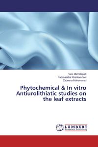 Produktbild: Phytochemical & In vitro Antiurolithiatic studies on the leaf extracts