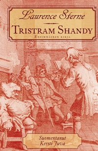 Produktbild: Tristram Shandy. El&auml;m&auml; ja mielipiteet [Ensimm&auml;inen osa]