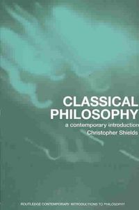 Produktbild: Classical Philosophy: A Contemporary Introduction