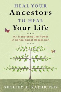 Produktbild: Heal Your Ancestors to Heal Your Life