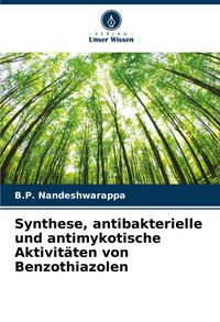 Produktbild: Synthese, antibakterielle und antimykotische Aktivit&auml;ten von Benzothiazolen